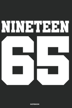 Nineteen 65 Notebook: Journal blank lined | 120 pages in 6x9" inches | Perfect for all persons which are born in 1965