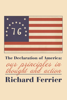 Paperback The Declaration of America: Our Principles in Thought and Action Book