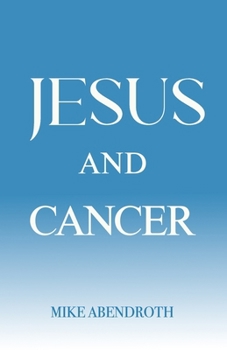 Paperback Jesus and Cancer: A Pocket Guide to Suffering Book