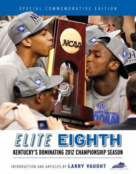 Paperback Elite Eighth: Kentucky's Dominating 2012 Championship Season Book