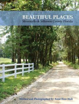 Hardcover Beautiful Places, Monticello & Jefferson County Florida Book