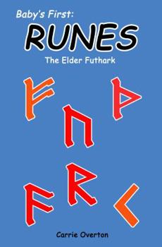 Paperback Baby's First Book of Runes: Elder Futhark Book