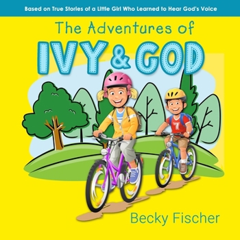 Paperback The Adventures of Ivy & God Book
