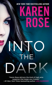 Into the Dark - Book #23 of the Romantic Suspense