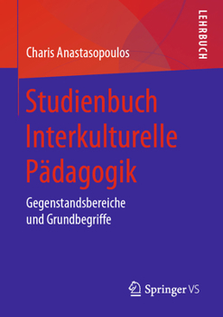 Paperback Studienbuch Interkulturelle Pädagogik: Gegenstandsbereiche Und Grundbegriffe [German] Book