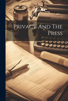 Paperback Privacy And The Press Book