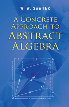 Paperback A Concrete Approach to Abstract Algebra Book