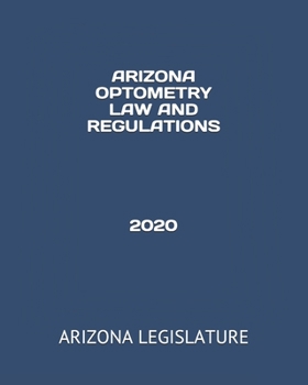 Paperback Arizona Optometry Law and Regulations 2020 Book