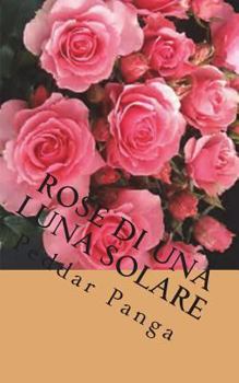 Rose di una Luna Solare