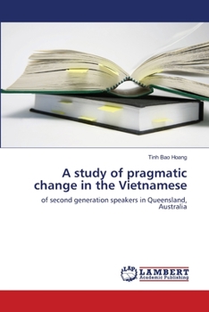 Paperback A study of pragmatic change in the Vietnamese Book