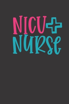 nicu nurse: small lined Nurse Quotes Notebook / Travel Journal to write in (6'' x 9'') 120 pages
