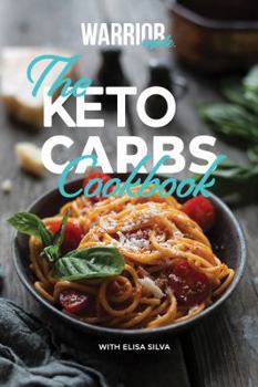 The Keto Carbs Cookbook