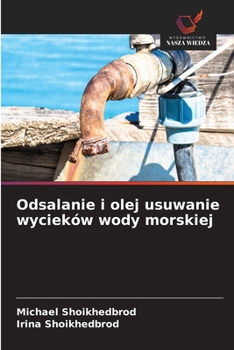 Odsalanie i olej usuwanie wycieków wody morskiej (Polish Edition)