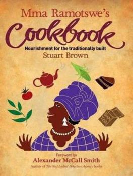 Hardcover Mma Ramotswe's Cookbook Book