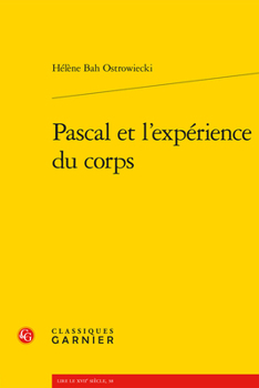 Paperback Pascal Et l'Experience Du Corps [French] Book