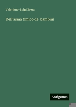 Paperback Dell'asma timico de' bambini [Italian] Book