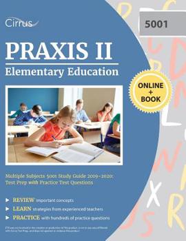 Paperback Praxis II Elementary Education Multiple Subjects 5001 Study Guide 2019-2020: Test Prep with Practice Test Questions Book