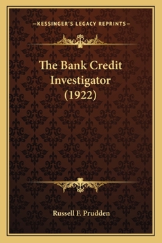 Paperback The Bank Credit Investigator (1922) Book