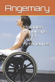 Paperback Maladies, Handicaps et Vies Ant?rieures [French] Book