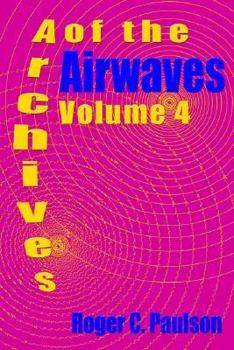 Paperback Archives of the Airwaves Vol. 4 Book