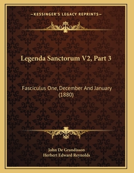 Paperback Legenda Sanctorum V2, Part 3: Fasciculus One, December And January (1880) Book