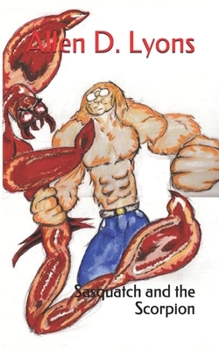 Paperback Sasquatch and the Scorpion Book