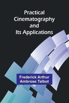 Paperback Practical Cinematography and Its Applications Book