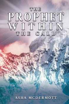 Paperback The Prophet Within: The Call Book