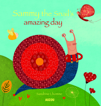 Board book Sammy the Snail's Amazing Day Book