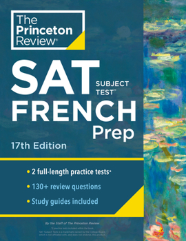 Paperback Princeton Review SAT Subject Test French Prep, 17th Edition: Practice Tests + Content Review + Strategies & Techniques Book