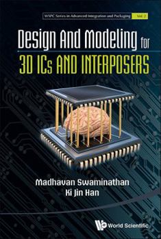 Hardcover Design and Modeling for 3D ICS and Interposers Book