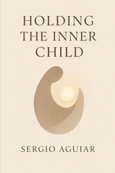 Holding the Inner Child: Gentleness, Reconciliation, and the Way Back to Ourselves