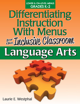 Paperback Differentiating Instruction with Menus for the Inclusive Classroom: Language Arts (Grades K-2) Book