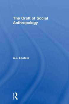 Hardcover The Craft of Social Anthropology Book