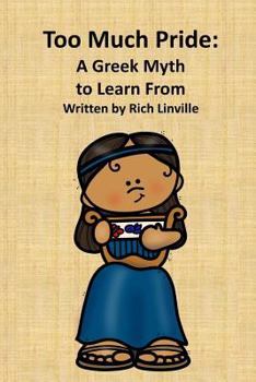 Too Much Pride A Greek Myth to Learn From