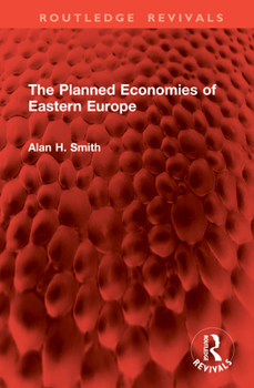 Hardcover The Planned Economies of Eastern Europe Book