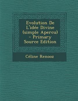 Paperback Evolution de L'Idee Divine (Simple Apercu) [French] Book