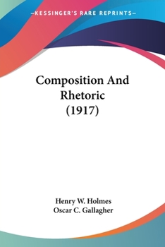 Paperback Composition And Rhetoric (1917) Book