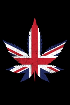 Notebook: British Cannabis Marijuana Weed Leaf CBD Oil Pot 420 Smoking Black Lined Journal Writing Diary - 120 Pages 6 x 9