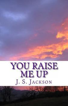 Paperback You Raise Me Up: A collection of spiritual poems to comfort your soul Book