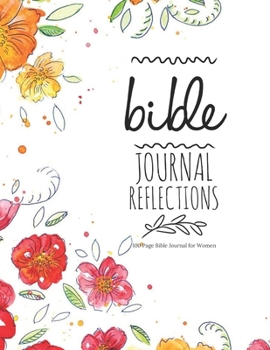 Bible Journal Refletions - 100 Page Bible Journal for Women: Bible Study Coloring Journal, Single Column Creative Journaling for Bible Study
