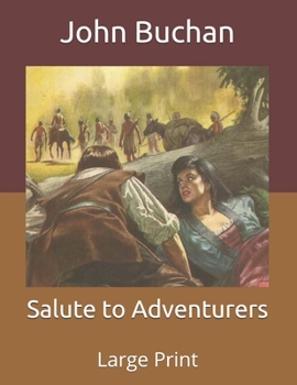 Paperback Salute to Adventurers: Large Print Book