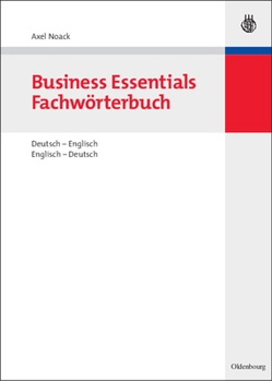 Hardcover Business Essentials: Fachwörterbuch Deutsch-Englisch Englisch-Deutsch [German] Book