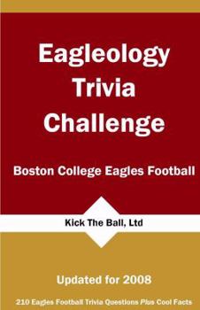 Paperback Eagleology Trivia Challenge: Boston College Eagles Football Book