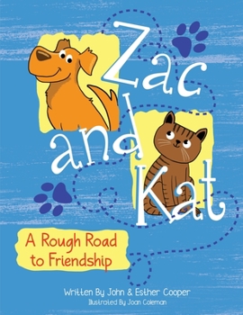 Paperback Zac and Kat, A Rough Road to Friendship Book