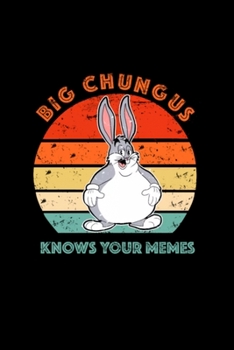 Retro Vintage Funny Big Chungus Meme: Blank Lined Notebook Journal for Work, School, Office 6x9 110 page