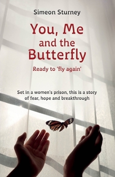 Paperback You, Me and the Butterfly: Ready to Fly Again Book