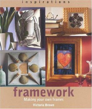 Paperback Framework: Making Your Own Frames and Borders Book