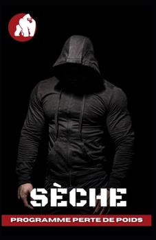 Paperback Sèche: Programme Perte de poids [French] Book