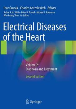 Paperback Electrical Diseases of the Heart: Volume 2: Diagnosis and Treatment Book